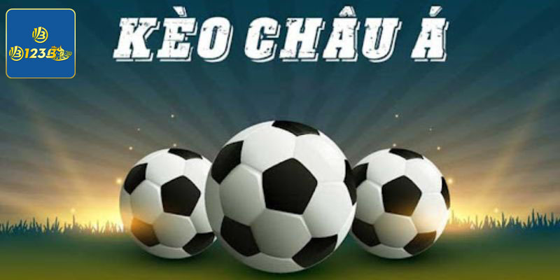 Cách chơi kèo Châu Á